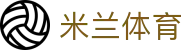 米兰·(milan)中国官方网站